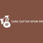 Cara Daftar BPUM BRI