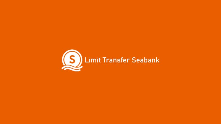 Limit Transfer Seabank