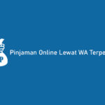 Pinjaman Online Lewat WA Terpercaya