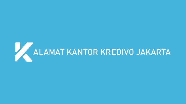 Alamat Kantor Kredivo Jakarta