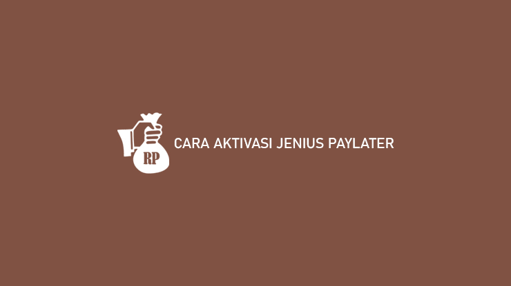 Cara Aktivasi Jenius Paylater 1