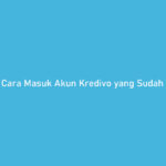 Cara Masuk Akun Kredivo yang Sudah Terdaftar