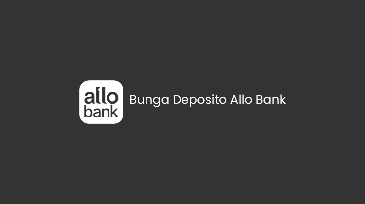 Bunga Deposito Allo Bank