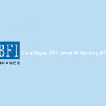 Cara Bayar BFI Lewat M Banking BCA