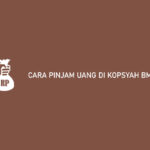 Cara Pinjam Uang Di Kopsyah BMI