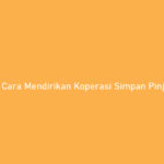 cara mendirikan koperasi simpan pinjam pribadi