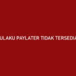 Akulaku PayLater Tidak Tersedia di TikTok Ini Penyebabnya