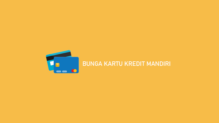 BUNGA KARTU KREDIT MANDIRI