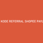 Kode Referral Shopee PayLater