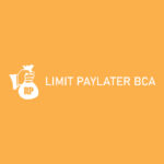 Limit PayLater BCA