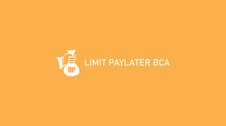 Limit PayLater BCA